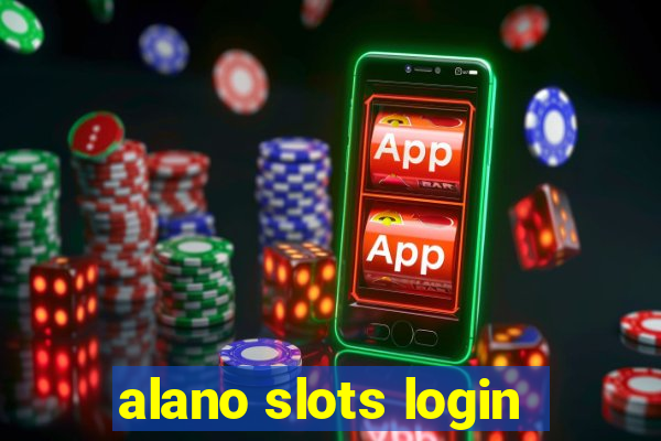 alano slots login